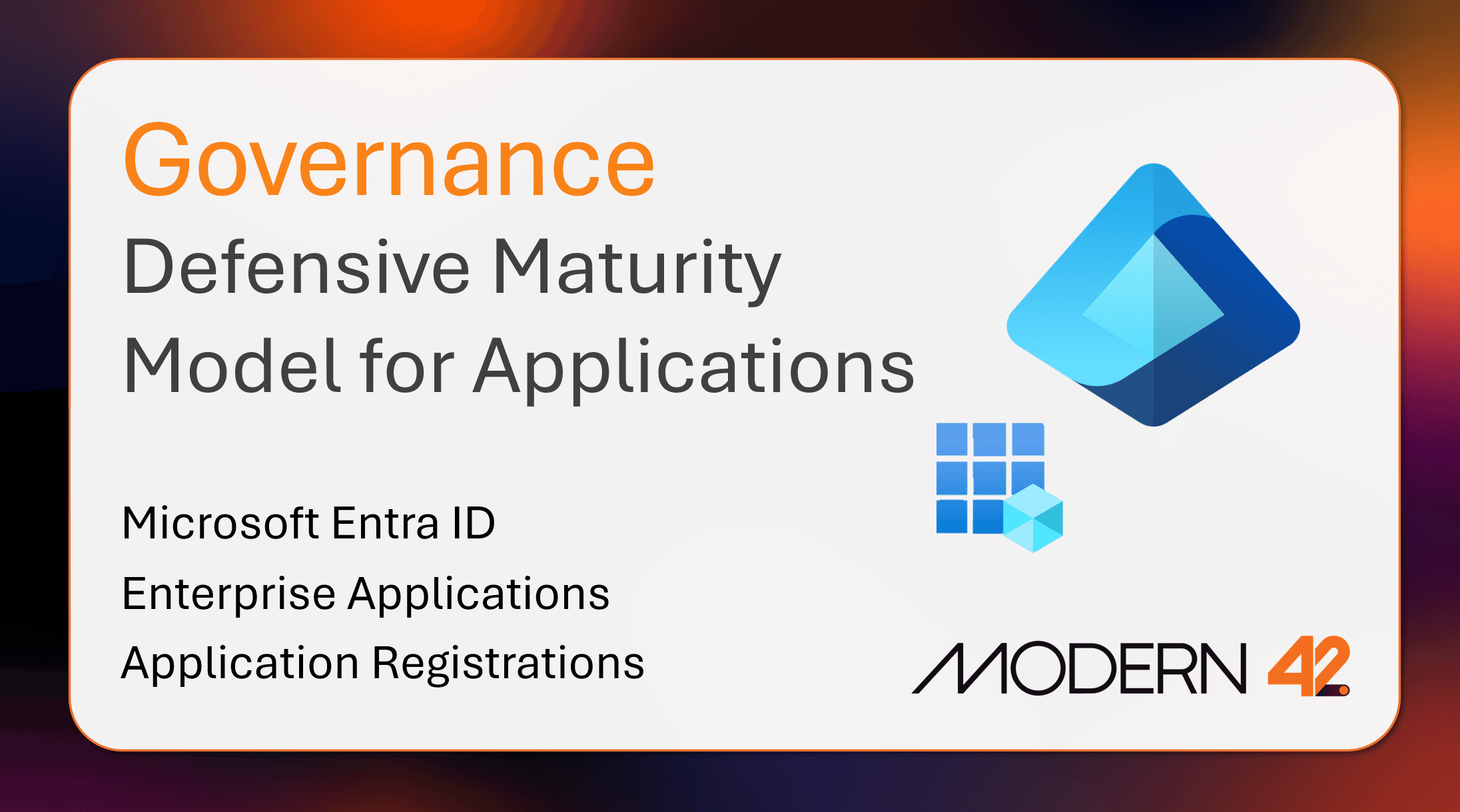 Governing Application Identities in Entra ID: A Defensive Cybersecurity Maturity Model