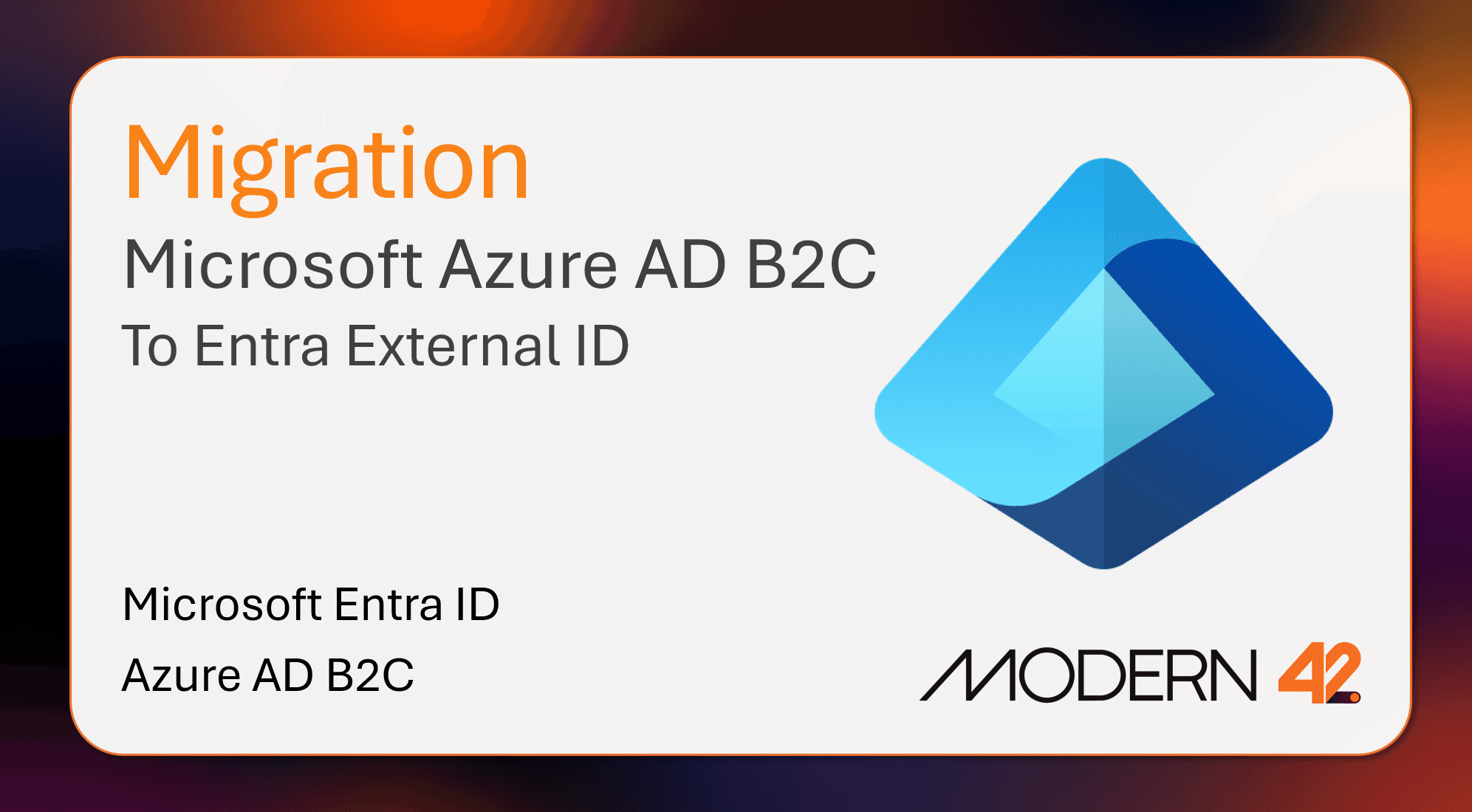 Microsoft and Modern 42 Partner to Migrate Azure AD B2C to Entra External ID customers in Australia