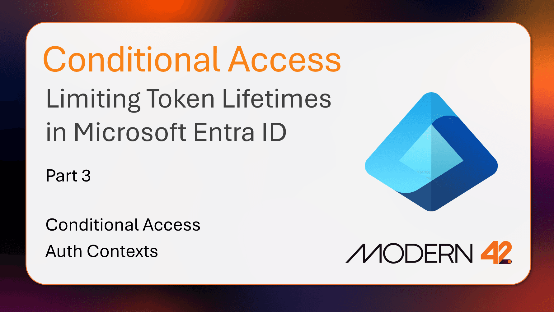 The Malware Is Gone. The Token Still Works. Limiting Token Lifetimes in Entra ID